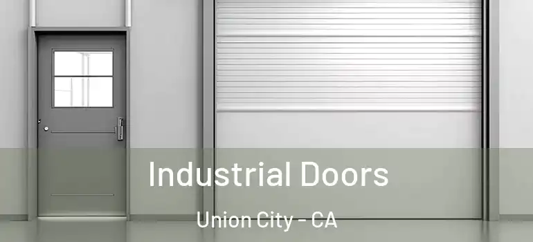  Industrial Doors Union City - CA